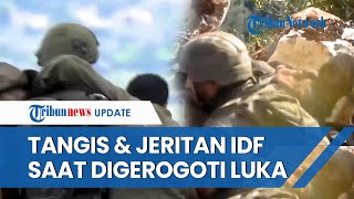 Tentara Israel Dipermalukan! Video IDF 'Sekarat' dan Berjatuhan Tersebar, Ditandu sambil Menangis