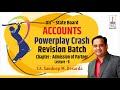 ADMISSION OF PARTNER II  LEC 9 II ACCOUNTS REVISION BATCH II  CA SANDEEP DESARDA