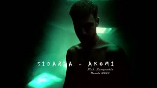 SIDARTA - AKOMI  (Nick Lamprakis Remix 2024)