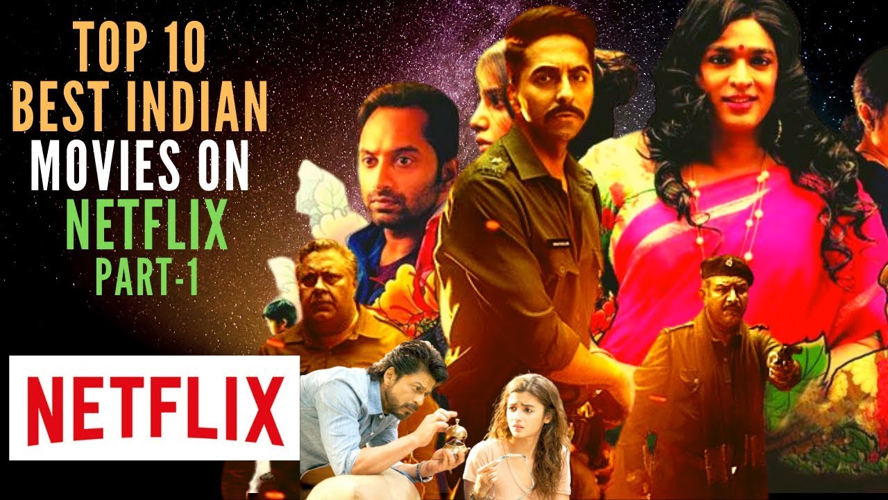Top 10 Best Indian Movies on Netflix Part - 1 | Best ...