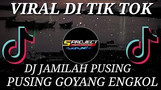 DJ JAMILAH PUSING PUSING GOYANG ENGKOL DJ HAPPY TEAM || STYLE THAILAND || BY 5 PROJECT