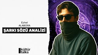 Ezhel - Alabora Şarkı Sözü İncelemesi
