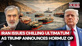 Iran Warns US Over Hormuz As Trump Launches ‘Project Freedom’ To Secure Global Shipping Route