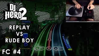 DJ Hero 2 - Replay vs Rude Boy - Expert 100% FC