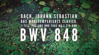 J.S.バッハ ：平均律クラヴィーア曲集 第1巻 第3番 前奏曲とフーガ BWV