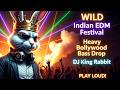 🔥 WILD Indian EDM Festival 🇮🇳 | Heavy Bollywood Bass Drop by DJ King Rabbit 👑🐰