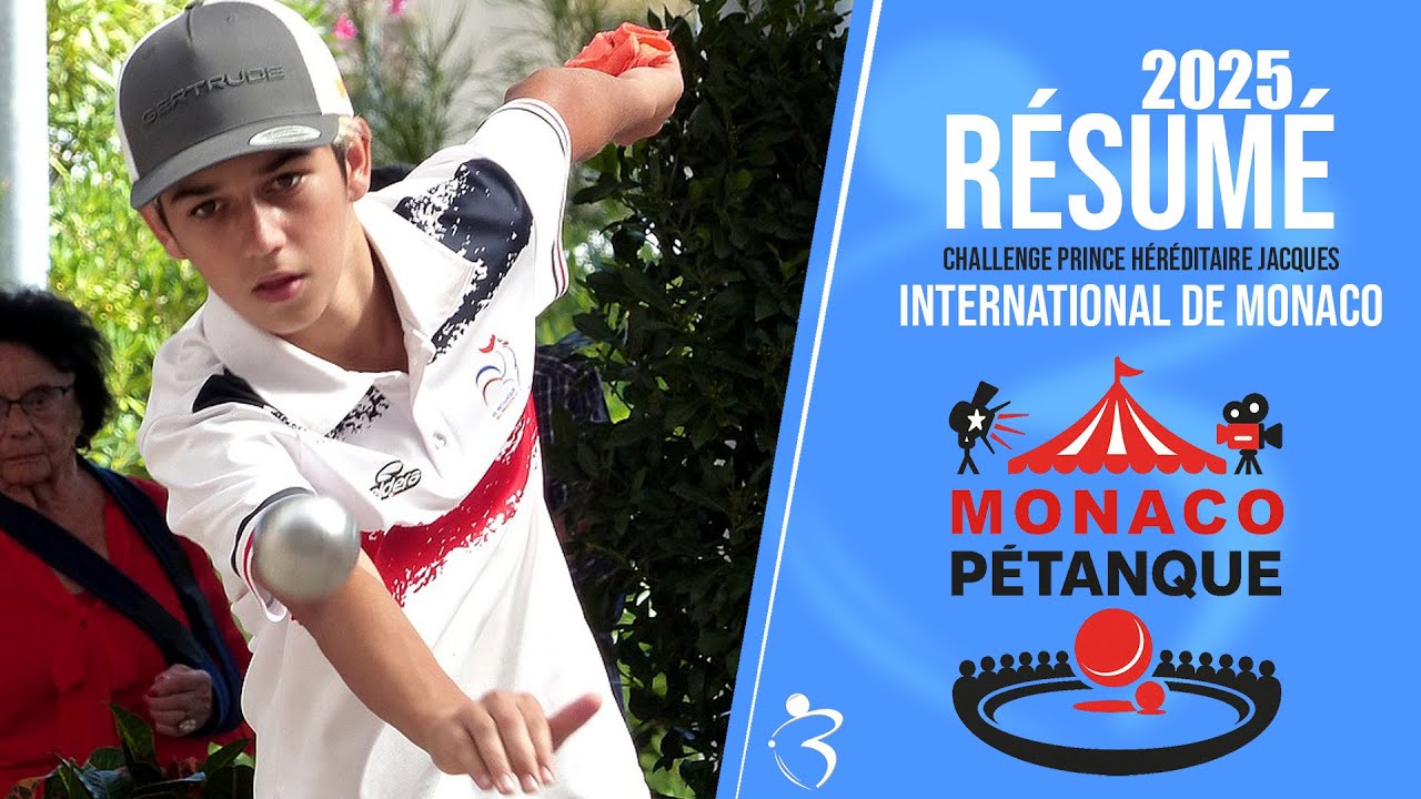 Miniature : Résumé « Beaux gestes pétanque » - International de Monaco - Challenge Prince Héréditaire Jacques