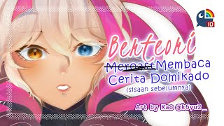 【Storytelling】Part. 2 Berteori di Cerita Domikado【 NIJISANJI | Derem Kado 】
