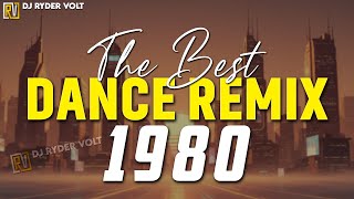 Best 80s Pop U0026 Dance Hits Remixed  Back To The 80s U0026 90s  Dj Ryder Volt extended Version