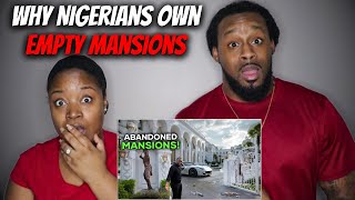 🇳🇬 WHY NIGERIANS OWN EMPTY MANSIONS IN THEIR VILLAGES | The Demouchets REACT Nigeria