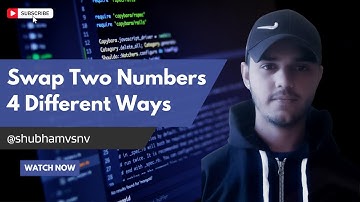 Swap two numbers - 4 different ways (and see how they all work!)