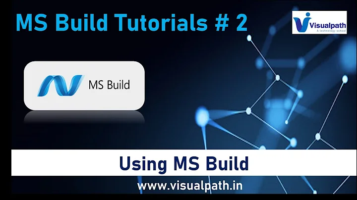 Uses of MSBuild Tool | Microsoft Build Tool Tutorials | Visualpath