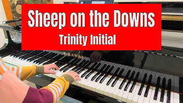 Sheep on the Downs by Thomas Dunhill  |  Trinity piano initial grade  |  from 2023 TCL