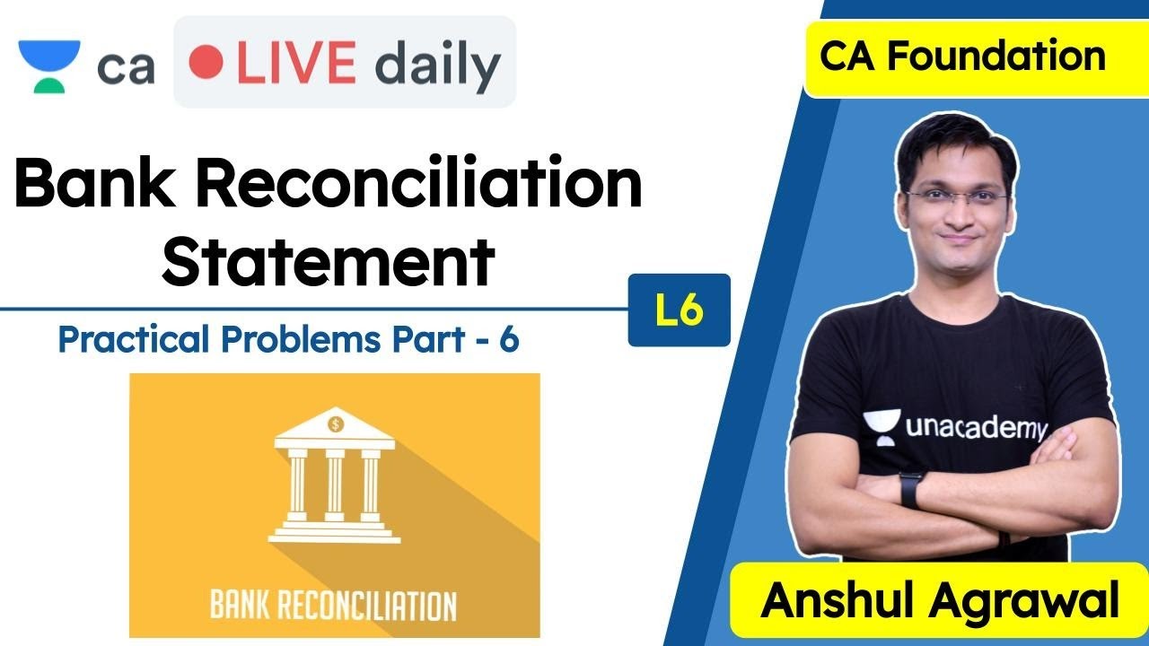 Bank Reconciliation Statement L6 Practice Problems Unacademy CA
