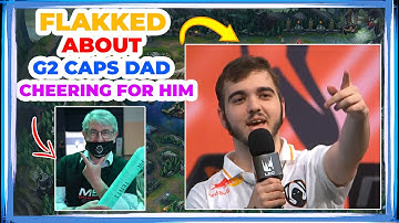 Flakked About G2 CAPS DAD Cheering for Him in LEC 💪