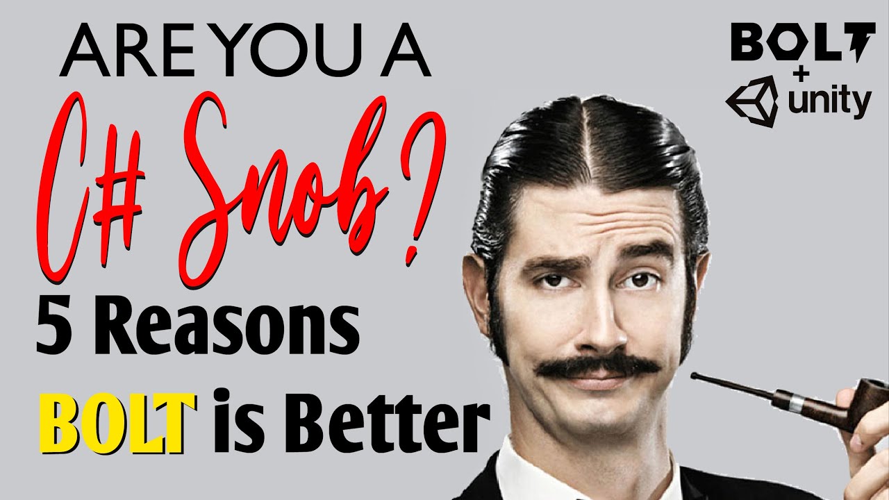 Are You A C# Snob?!?  5 Reasons Why Bolt is Better!
