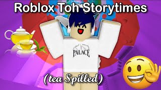 🤑 Tower Of Hell + Weird Storytimes 🤑 Not my voice or sound - Roblox Storytime Part 52 (tea spilled)