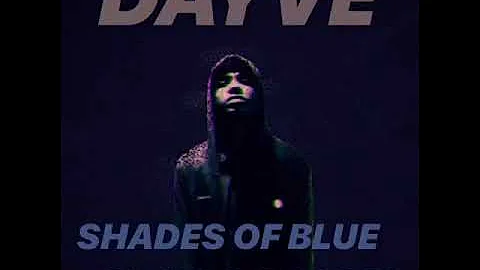 DAYVE - Shades Of Blue, Shades Of Cool (Audio)