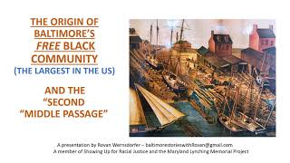 2 Creation of Baltimore's Free Black Community and the 2nd Middle Passage