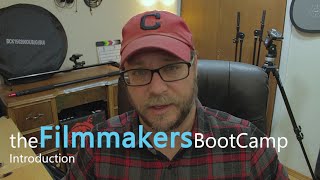 Introduction to The Filmmakers Boot Camp