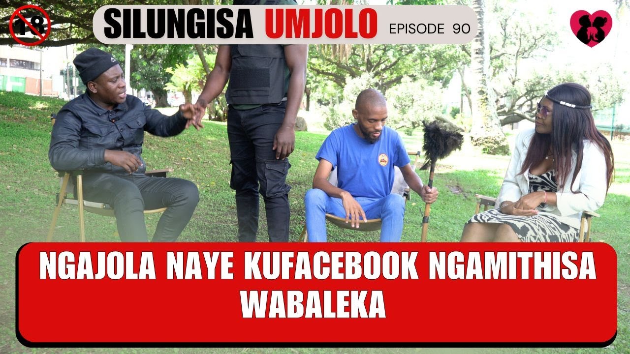 Ngajola naye kufacebook wangimithisa wabaleka - SILUNGISA UMJOLO EPISODE 90