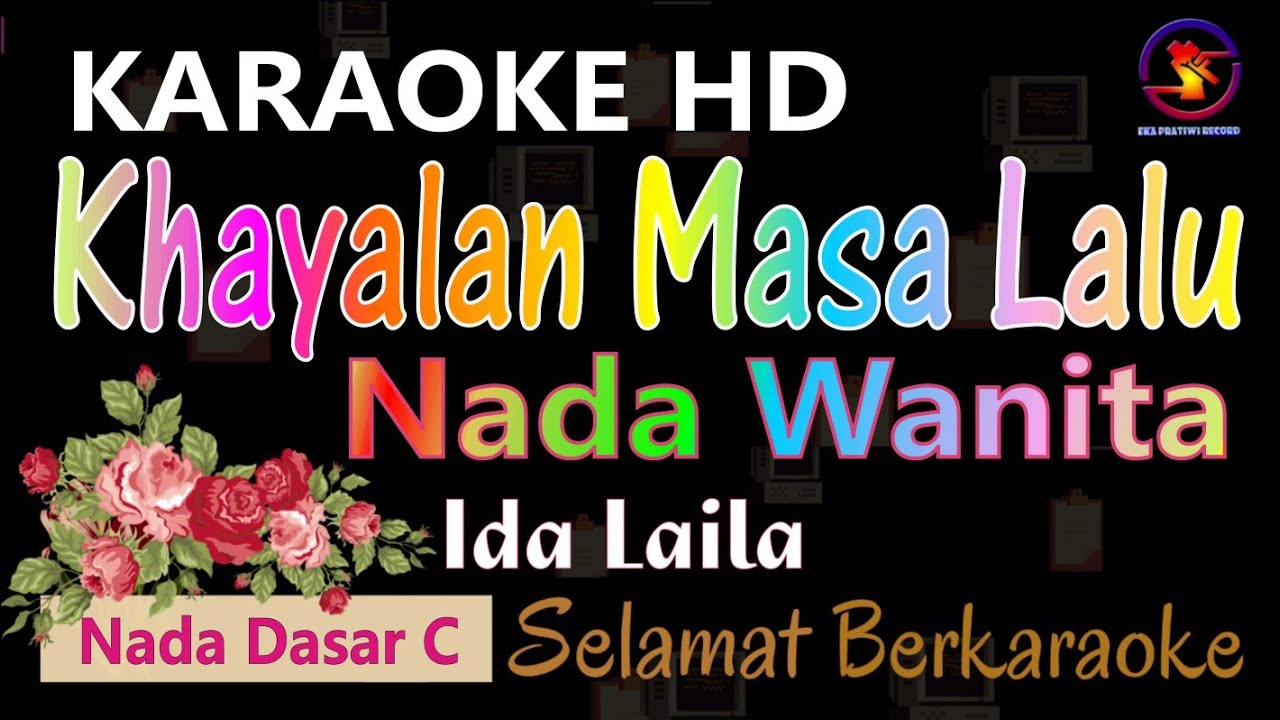 Karaoke Khayalan Masa Lalu - Ida Laila (Ver. EPR) nada wanita C || HD Quality.