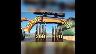 30-06 S&B and PPU Group Test