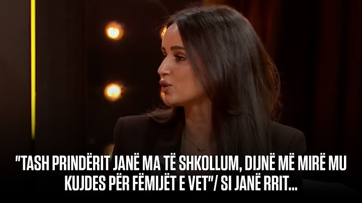 "Tash prindërit janë ma të shkollum, dijnë më mirë mu kujdes për fëmijët e vet"/ Si janë rrit...