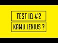 Tes IQ #2 Apakah Kamu Seorang Jenius ?