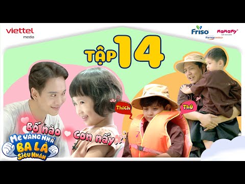 Video CON LÀ MÙA XUÂN CỦA BA | TẬP 14 UNCUT | MẸ VẮNG NHÀ BA... - youtube