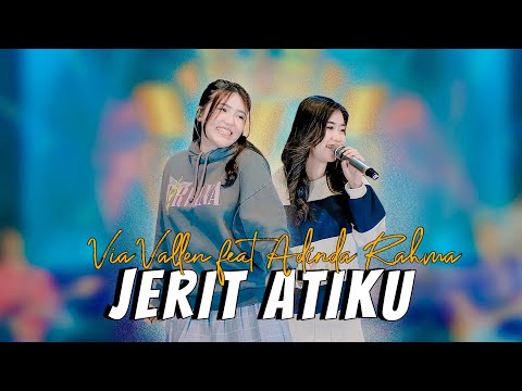 Jerit Atiku - Via Vallen ft Adinda Rahma I Official Live MV