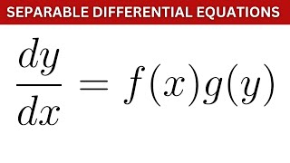 Separable Differential Equations