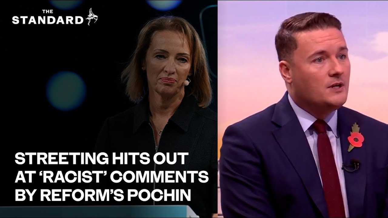 Streeting hits out at ‘racist’ comments by Reform’s Pochin Streeting hits out at ‘racist’ comments by Reform’s Pochin