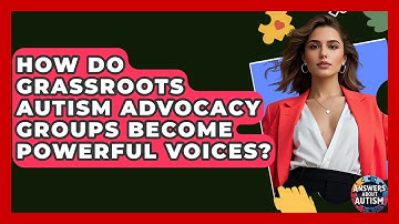 How Do Grassroots Autism Advocacy Groups Become Powerful Voices? - Answers About Autism