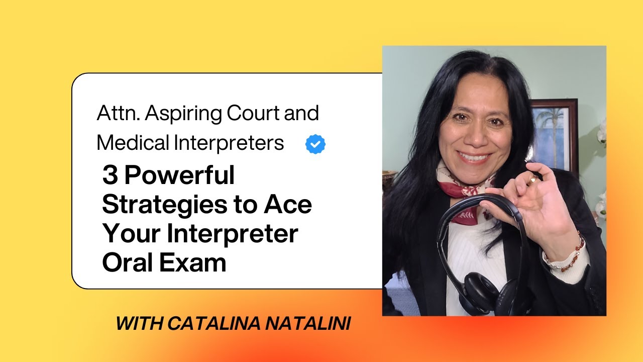 3 Powerful Strategies to Ace Your Interpreter Oral Exam - YouTube