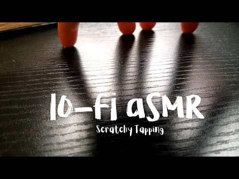 lo-fi ASMR | Scratchy Tapping For Meag