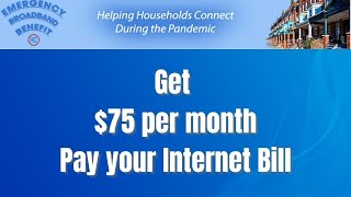 Get $75 per month with Emergency broadband benefit program