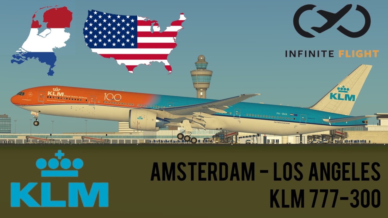 Infinite Flight | Amsterdam (EHAM) To Los Angeles (KLAX) | KLM Boeing 777-300 | Cinematic Timelapse