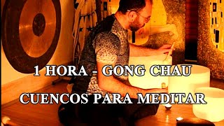 BAÑO de GONG Y CUENCOS para MEDITAR  y SANAR