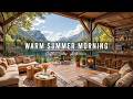 Lakeside Coffee Porch Ambience Warm Summer Morning With Smooth Piano Jazz Music For Work Study 