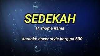 Sedekah hrhoma Irama Karaoke Cover Style Korg Pa 600  Reyvans 