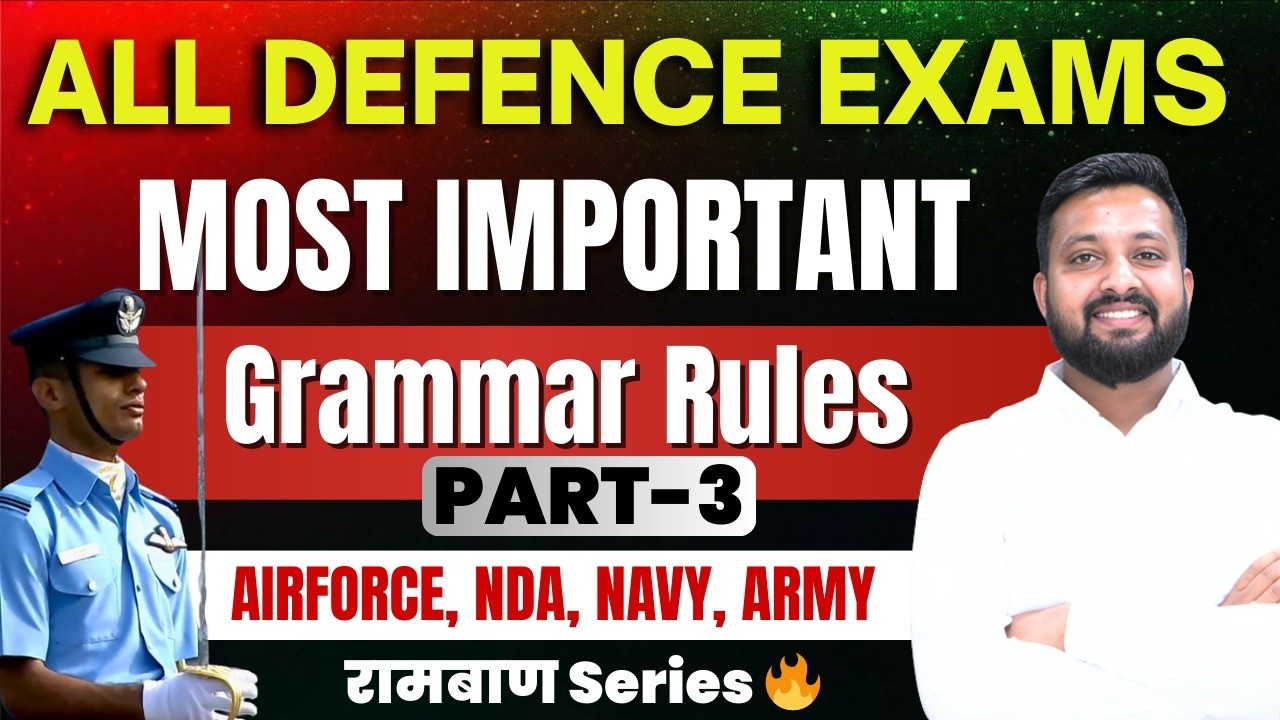 Most Important Grammar Rules for Defence Exams Part 3| Airforce, NDA, Navy, Army | By Sandeep Bhaiya