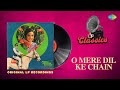 Original LP Recording - O Mere Dil Ke Chain | Kishore Kumar | Mere Jeevan Saathi |Rajesh Khanna