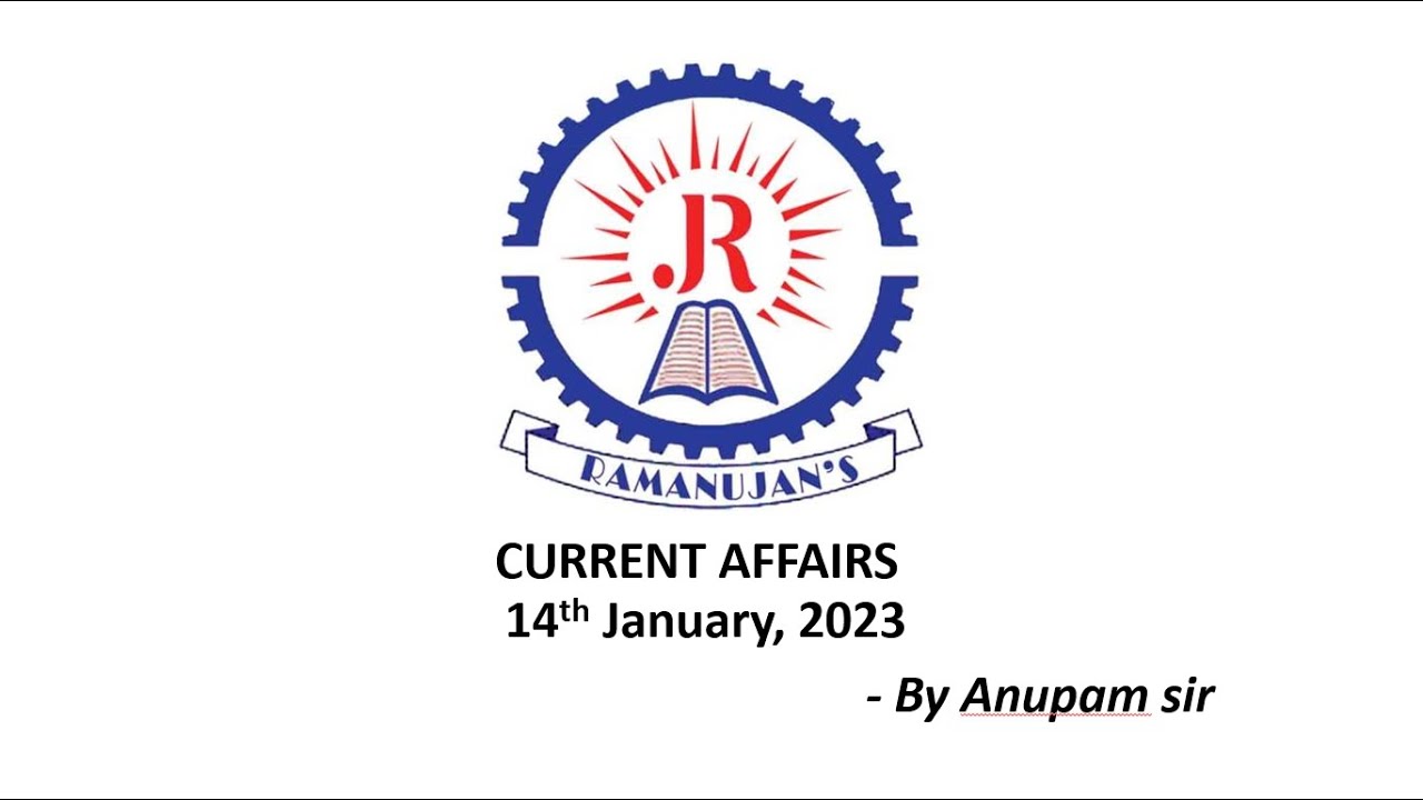 Current Affairs 14th January 2023 National International By current-affairs-14th-january-2023-national-international-by