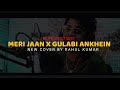 Meri jaan x gulabi ankhein  rahul kumar  rk productions gangubai 2022