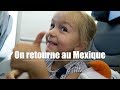 23h de voyage avec les enfants pour rentrer au Mexique 🏖☀️🇲🇽 [ VLOG Family Coste]