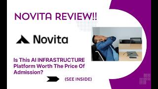 Novita REVIEW- Is This AI INFRASTRUCTURE Platform Worth The Price Of Admission? See(View Before use)