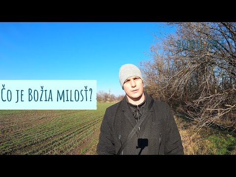 Video: Čo Je „Božia Milosť“