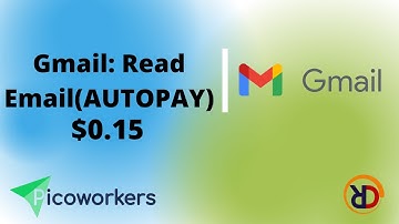 Picoworkers | Gmail: Read Email (AUTOPAY) | Picoworkers Job | Picoworkers task