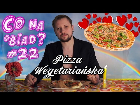 CO NA WALENTYNKOWĄ KOLACJE - PIZZA WEGETARIAŃSKA (Człowiek Warga)
